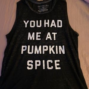 You Had Me At Pumpkin Spice Tank